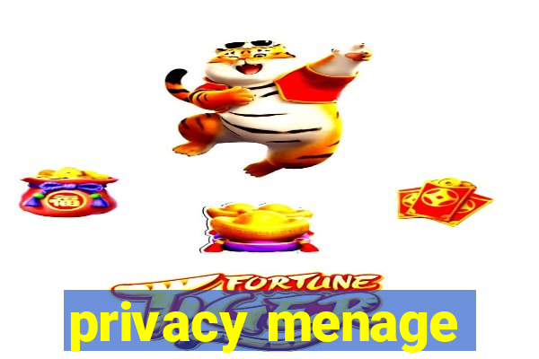 privacy menage