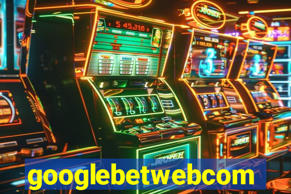 googlebetwebcom