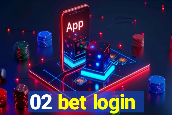 02 bet login