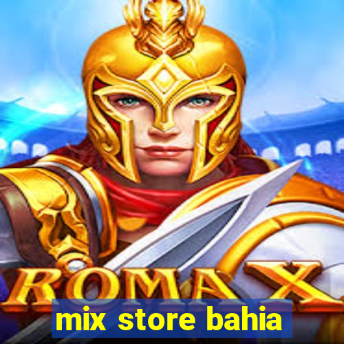 mix store bahia