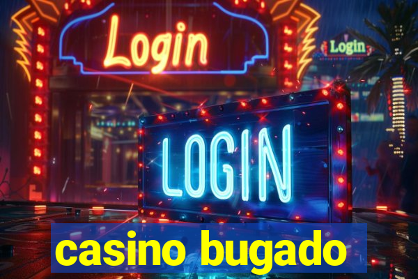 casino bugado