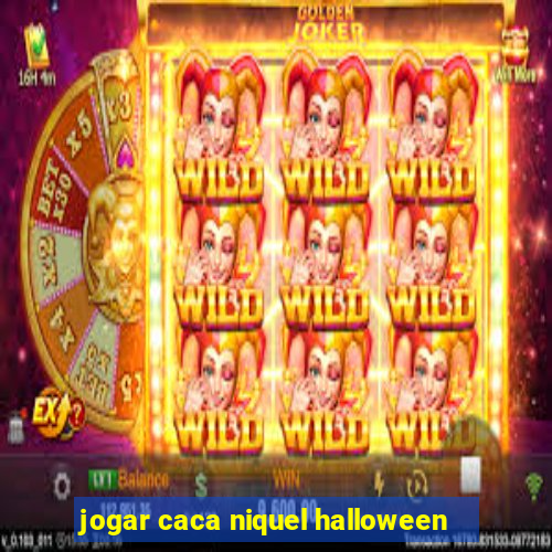 jogar caca niquel halloween