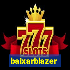 baixarblazer