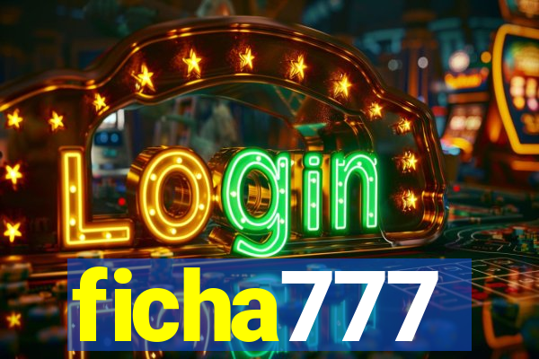 ficha777