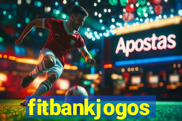 fitbankjogos