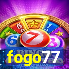 fogo77