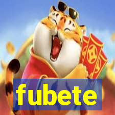 fubete