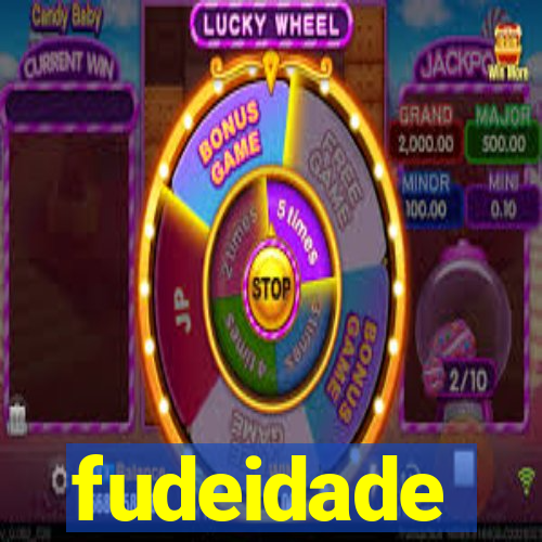 fudeidade