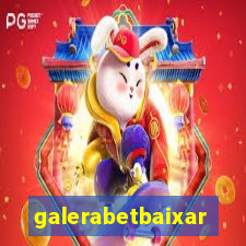 galerabetbaixar