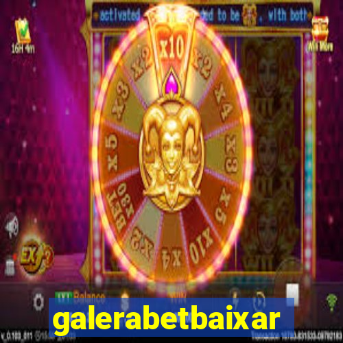 galerabetbaixar