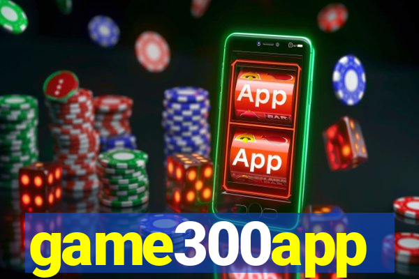 game300app