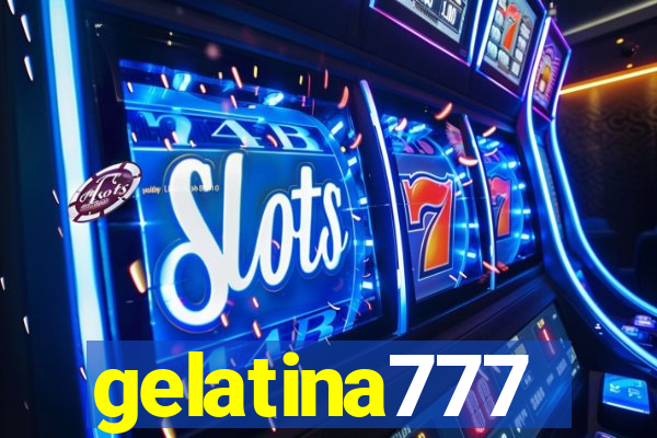 gelatina777