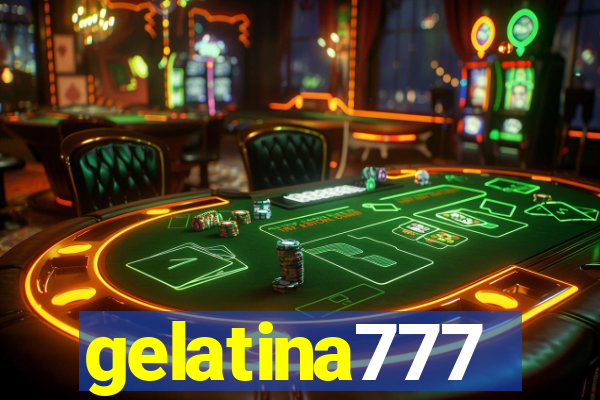 gelatina777