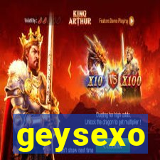 geysexo