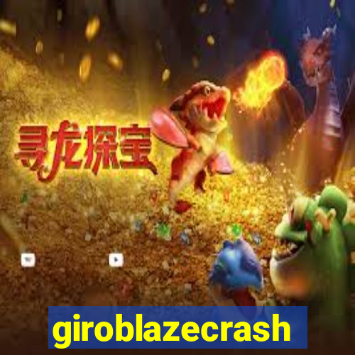 giroblazecrash