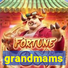 grandmams