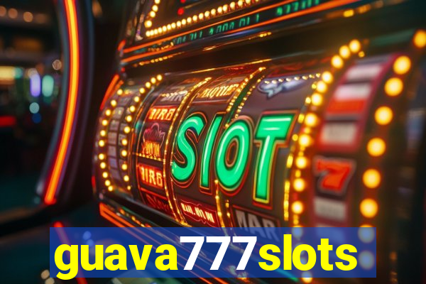 guava777slots