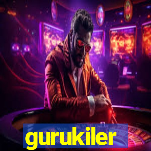 gurukiler