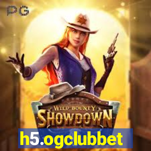 h5.ogclubbet