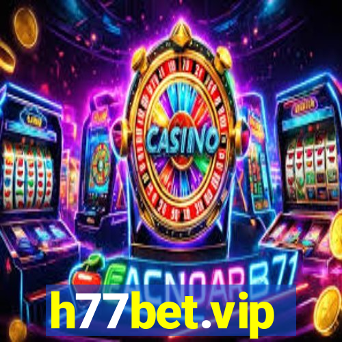 h77bet.vip