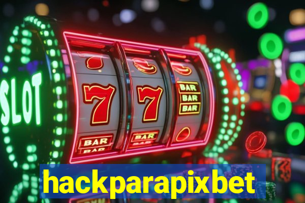 hackparapixbet