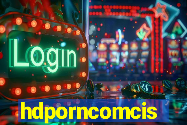 hdporncomcis