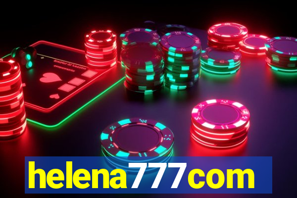 helena777com