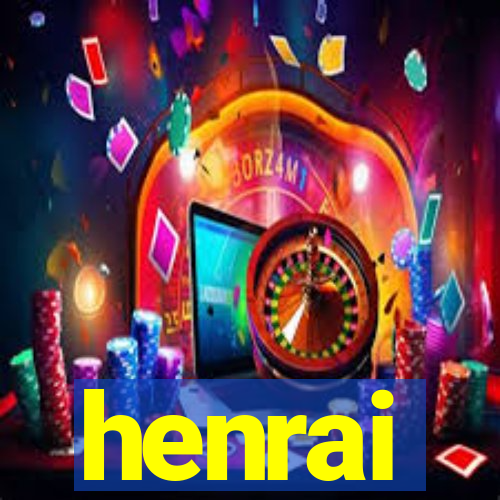 henrai