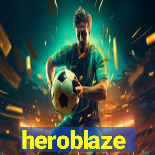 heroblaze