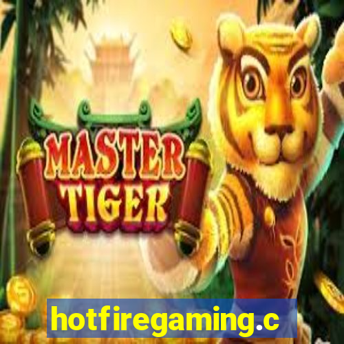 hotfiregaming.com