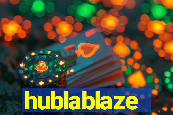 hublablaze