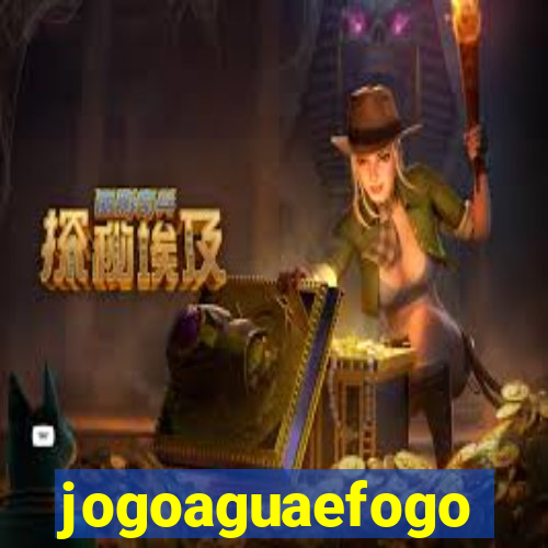 jogoaguaefogo