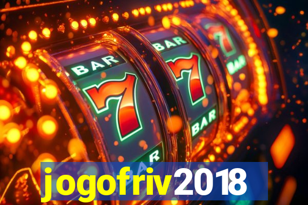 jogofriv2018