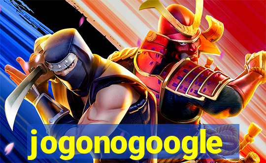 jogonogoogle