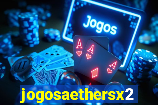 jogosaethersx2