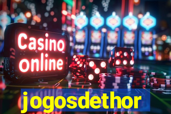 jogosdethor