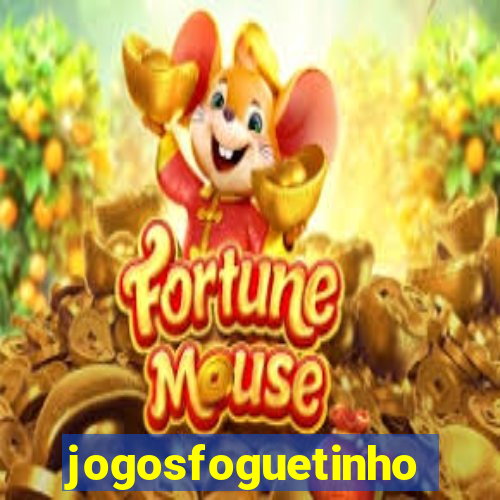 jogosfoguetinho