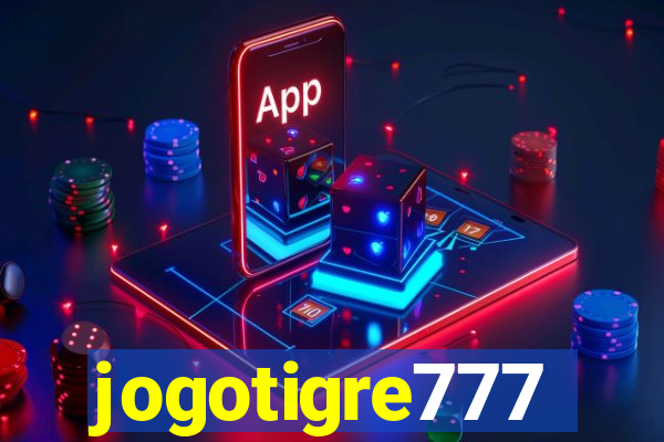 jogotigre777