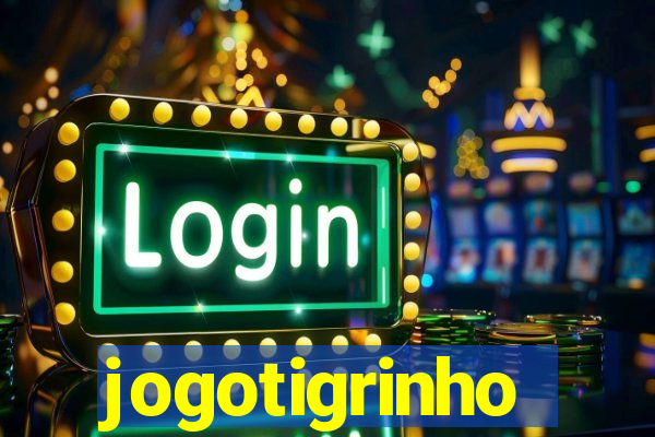 jogotigrinho