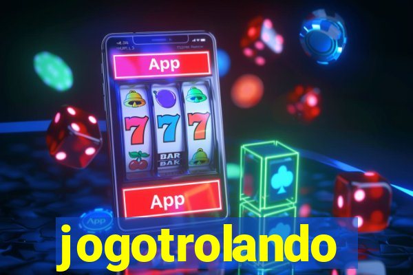 jogotrolando