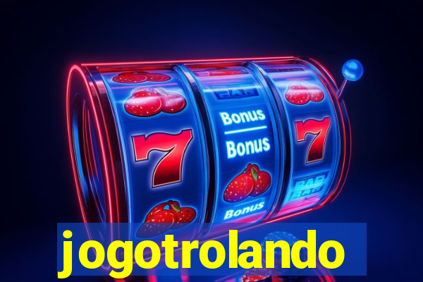 jogotrolando