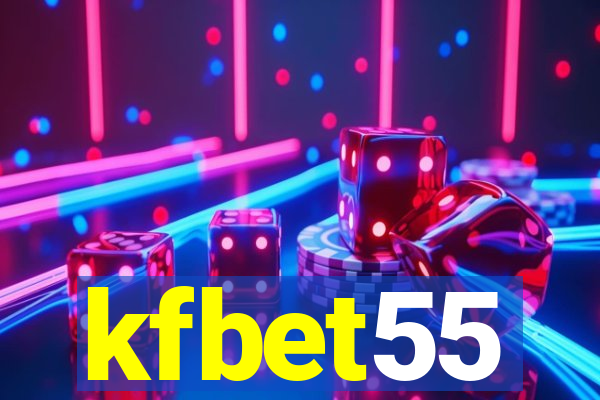 kfbet55