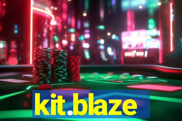 kit.blaze