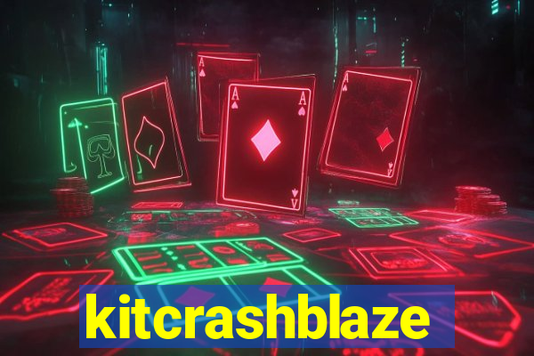 kitcrashblaze