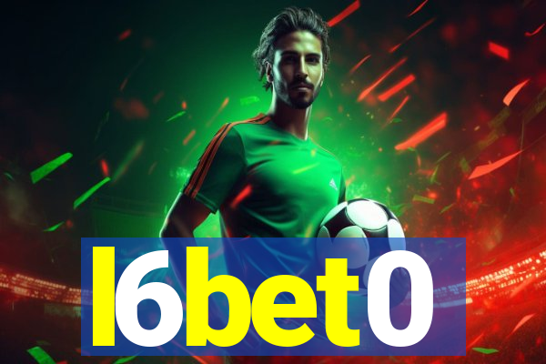 l6bet0