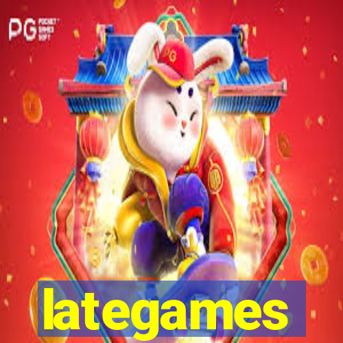 lategames