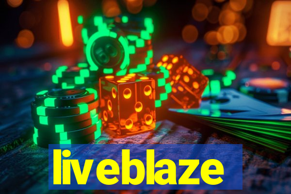 liveblaze