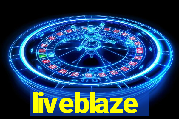 liveblaze