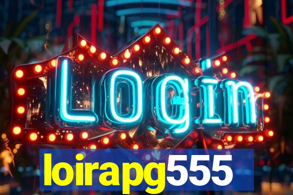 loirapg555