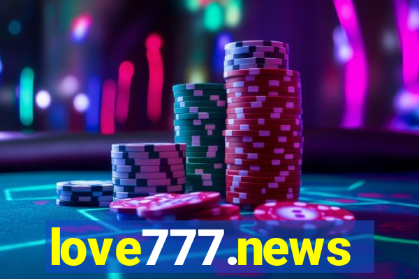 love777.news